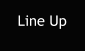 Line Up