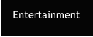 Entertainment